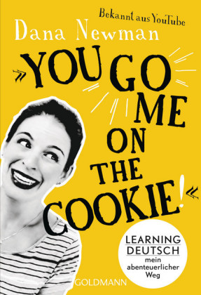 'You go me on the cookie!'