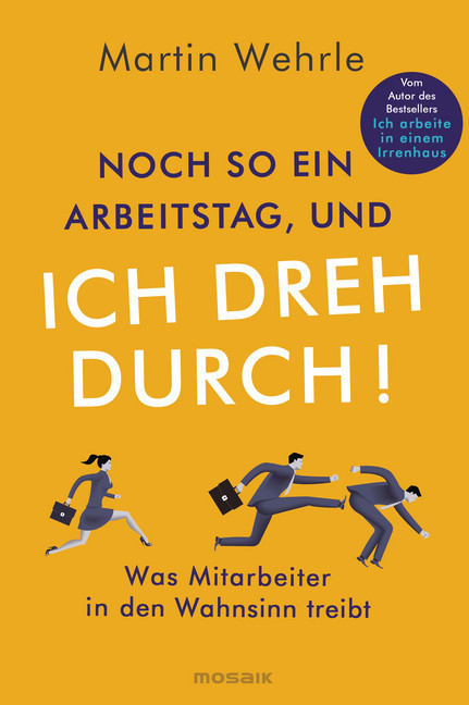 Noch so ein Arbeitstag, und ich dreh durch! main product photo