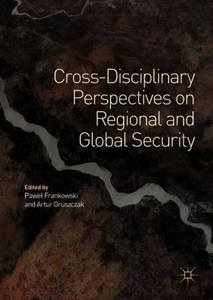 Cross-Disciplinary Perspectives on Regional and Global Security