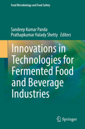 Innovations in Technologies for Fermented Food and Beverage Industries