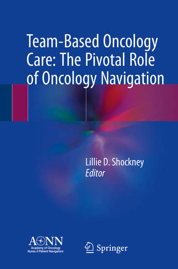 Team-Based Oncology Care: The Pivotal Role of Oncology Navigation main product photo