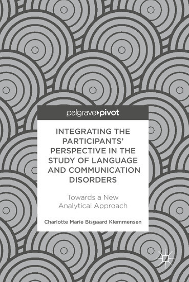 Integrating the Participants' Perspective in the Study of Language and Communication Disorders main product photo