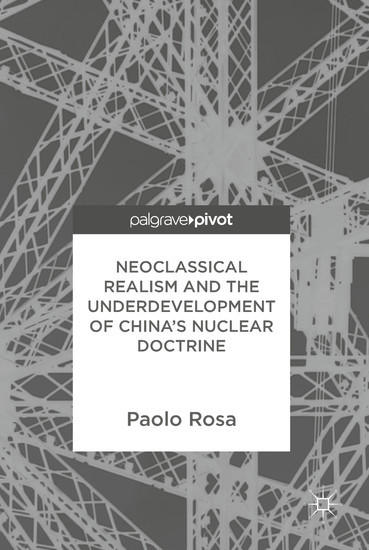 Neoclassical Realism and the Underdevelopment of China's Nuclear Doctrine main product photo