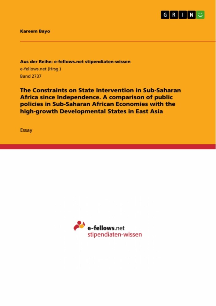 The Constraints on State Intervention in Sub-Saharan Africa since Independence. A comparison of public policies in Sub-Saharan African Economies with the high-growth Developmental States in East Asia main product photo
