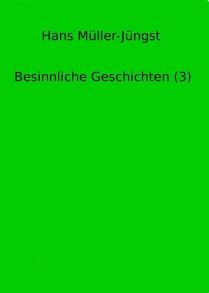 Besinnliche Geschichten (3)