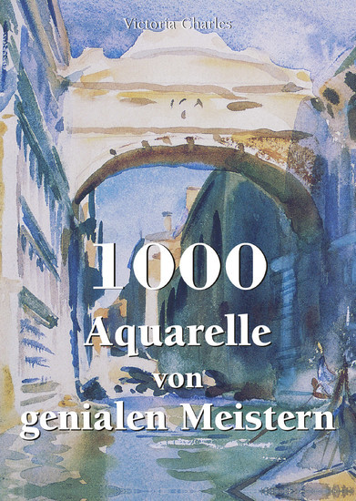 1000 Aquarelle von genialen Meistern main product photo