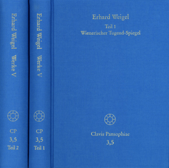 Erhard Weigel: Werke V,1-2: Wienerischer Tugend-Spiegel main product photo