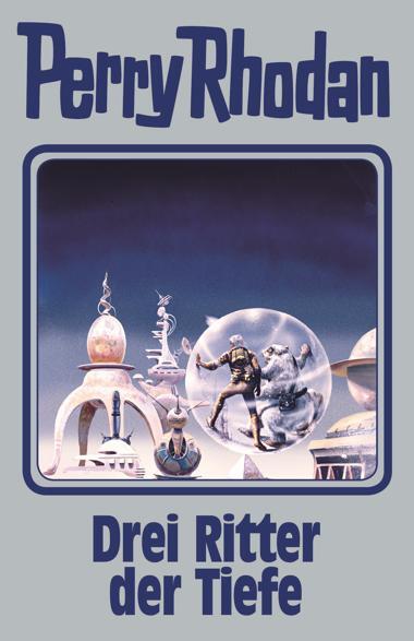Perry Rhodan - Drei Ritter der Tiefe main product photo