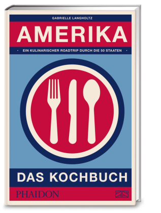 Amerika - Das Kochbuch