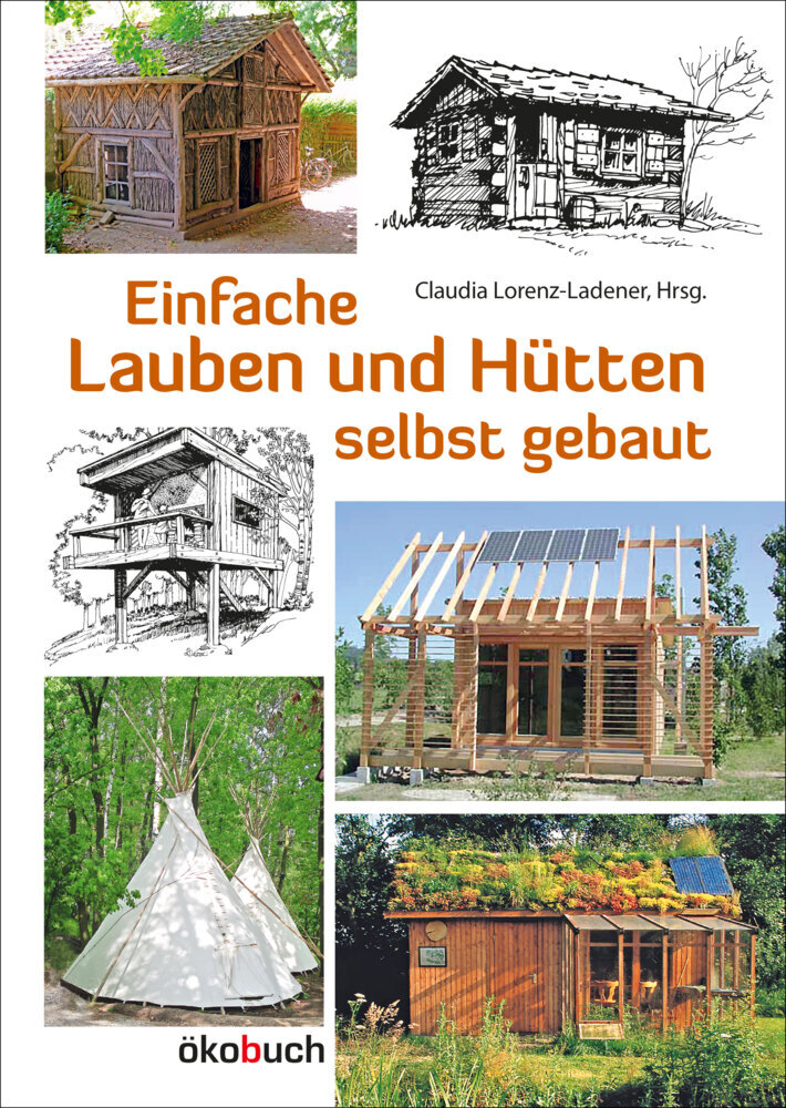 Einfache Lauben und Hütten selbst gebaut main product photo
