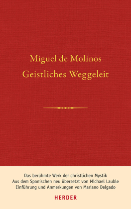 Geistliches Weggeleit zur vollkommenen Kontemplation und zum inneren Frieden