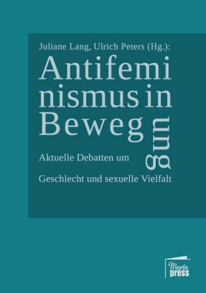 Antifeminismus in Bewegung