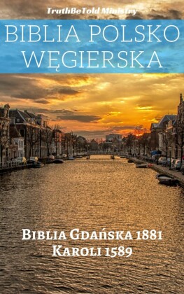 Biblia Polsko Wegierska
