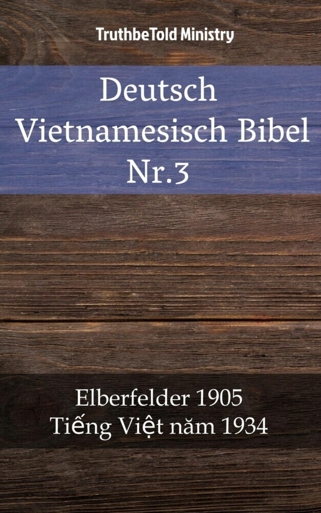Deutsch Vietnamesisch Bibel Nr.3 main product photo