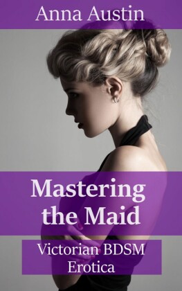Mastering The Maid