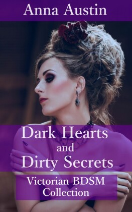 Dark Hearts And Dirty Secrets