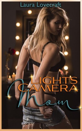 Lights, Camera, Mom!