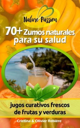 70+ Zumos naturales para su salud