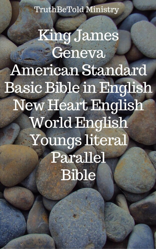 King James - Geneva - American Standard - Basic Bible in English - New Heart English - World English - Youngs literal - Parallel Bible main product photo