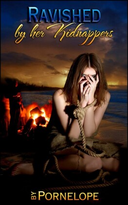 Ravished By Her Kidnappers