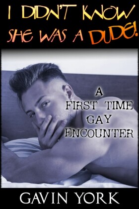 I Didn't Know She Was A Dude!