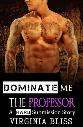 Dominate Me: The Professor