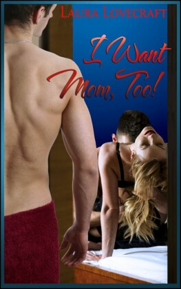 I Want Mom, Too!