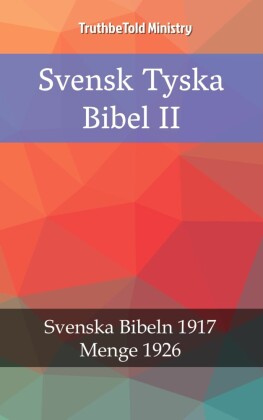 Svensk Tyska Bibel II