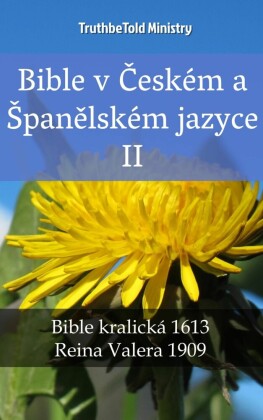 Bible v Ceském a Spanelském jazyce II