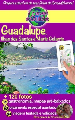 Guadalupe, Ilhas Saintes e Marie Galante