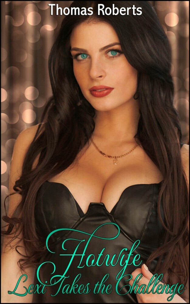 Hotwife Lexi Takes The Challenge main product photo