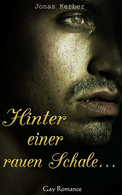 Hinter einer rauen Schale...(Gay Romance) main product photo