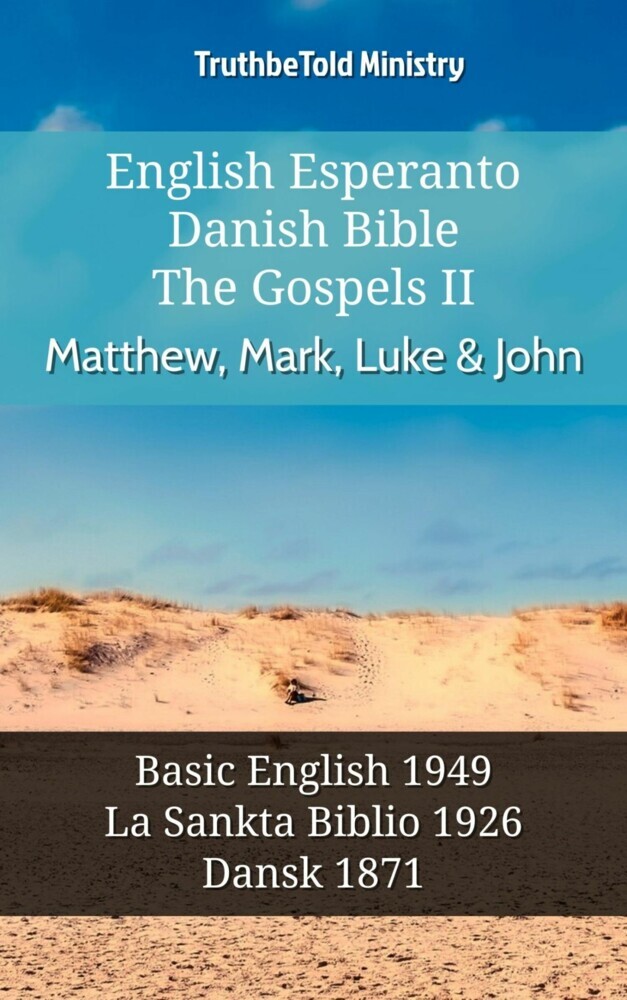 English Esperanto Danish Bible - The Gospels II - Matthew, Mark, Luke & John main product photo