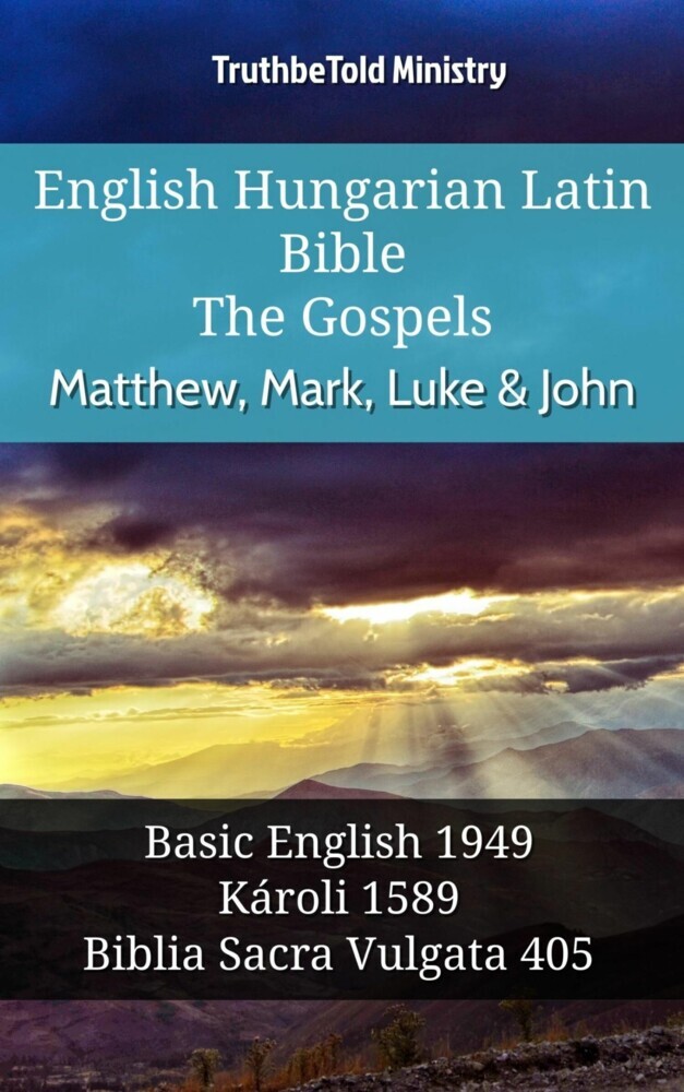 English Hungarian Latin Bible - The Gospels - Matthew, Mark, Luke & John main product photo