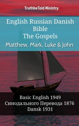 English Russian Danish Bible - The Gospels - Matthew, Mark, Luke & John