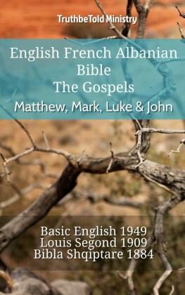 English French Albanian Bible - The Gospels - Matthew, Mark, Luke & John