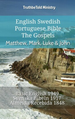 English Swedish Portuguese Bible - The Gospels - Matthew, Mark, Luke & John