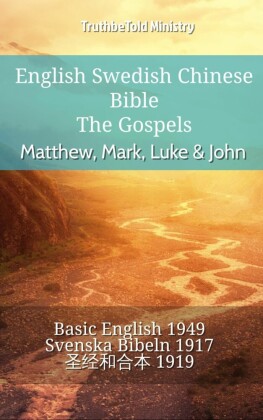 English Swedish Chinese Bible - The Gospels - Matthew, Mark, Luke & John