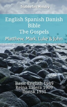 English Spanish Danish Bible - The Gospels - Matthew, Mark, Luke & John