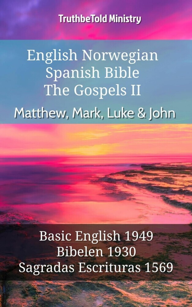 English Norwegian Spanish Bible - The Gospels II - Matthew, Mark, Luke & John main product photo