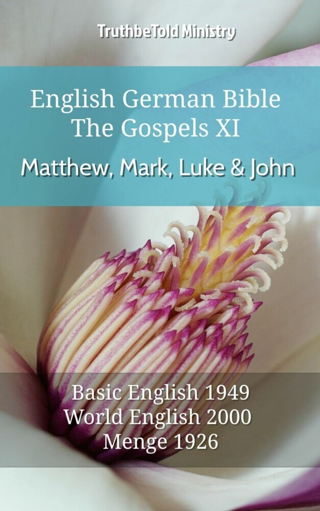 English German Bible - The Gospels - Matthew, Mark, Luke and John XI main product photo