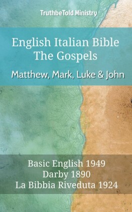 English Italian Bible - The Gospels - Matthew, Mark, Luke and John
