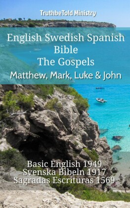 English Swedish Spanish Bible - The Gospels - Matthew, Mark, Luke & John