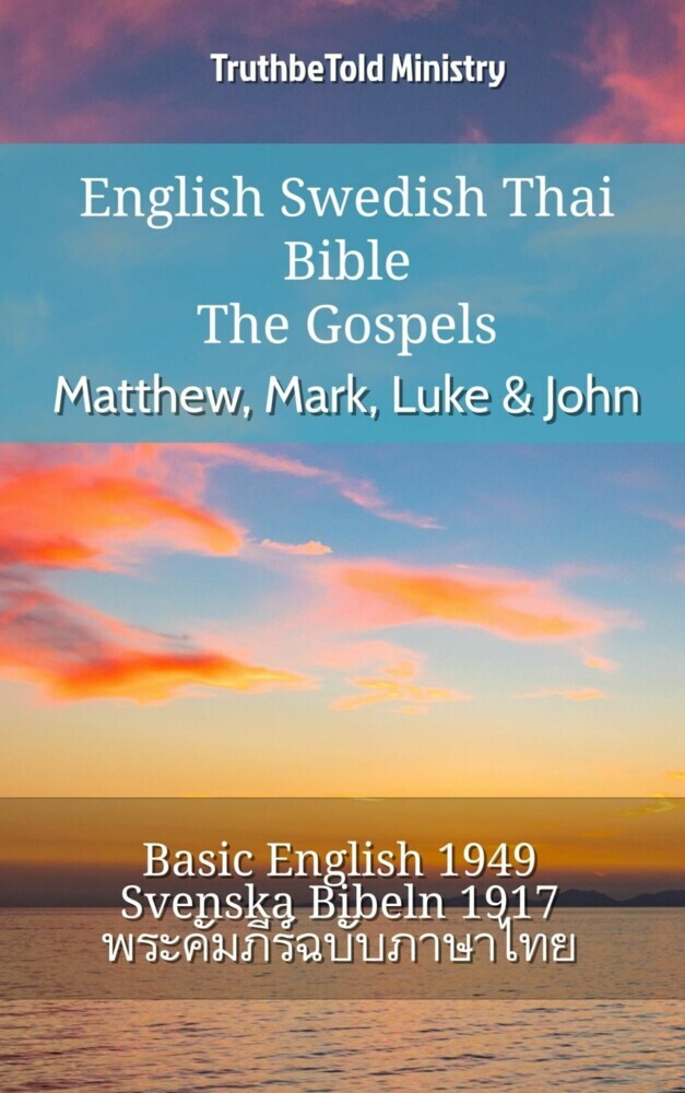 English Swedish Thai Bible - The Gospels - Matthew, Mark, Luke & John main product photo