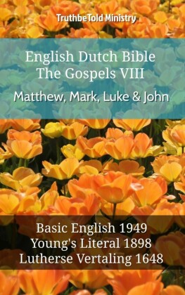 English Dutch Bible - The Gospels VIII - Matthew, Mark, Luke & John