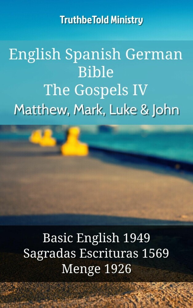 English Spanish German Bible - The Gospels IV - Matthew, Mark, Luke & John main product photo