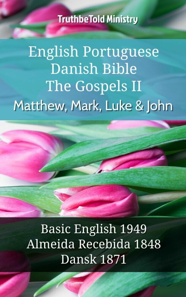 English Portuguese Danish Bible - The Gospels II - Matthew, Mark, Luke & John main product photo