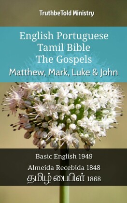 English Portuguese Tamil Bible - The Gospels - Matthew, Mark, Luke & John