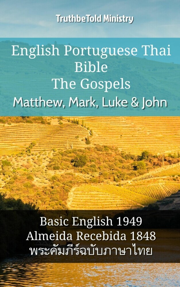 English Portuguese Thai Bible - The Gospels - Matthew, Mark, Luke & John main product photo