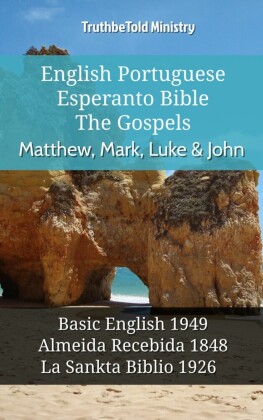 English Portuguese Esperanto Bible - The Gospels - Matthew, Mark, Luke & John